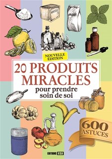 Couverture_20 produits miracles pour prendre soin de soi