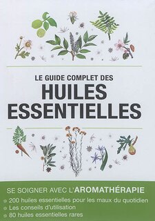 Front cover_Le guide complet des huiles essentielles