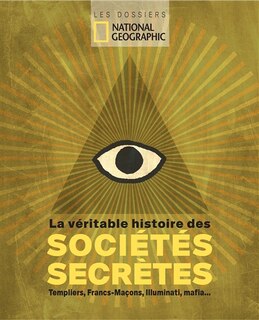 Front cover_La véritable histoire des sociétés secrètes