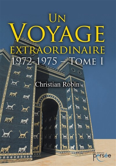 Un Voyage extraordinaire 1972-1975: Tome 1