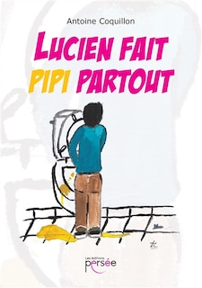 Lucien fait pipi partout