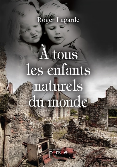 A tous les enfants naturels du monde