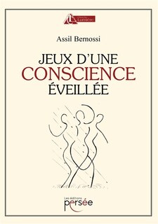 Front cover_Jeux d'une conscience &eacute;veill&eacute;e