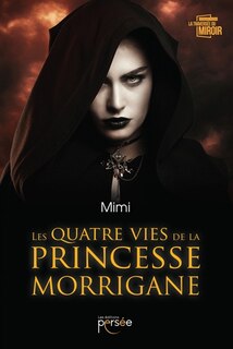 Couverture_Les quatre vies de la princesse Morrigane