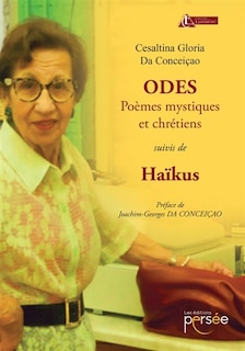 Front cover_Odes, poèmes mystiques et chrétiens suivis de haïkus