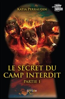 Front cover_Le secret du camp interdit Partie 1