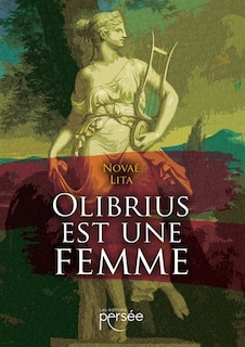 Olibrius est une femme