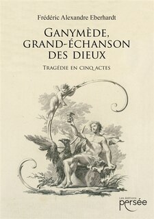 Front cover_Ganymède, grand-échanson des dieux