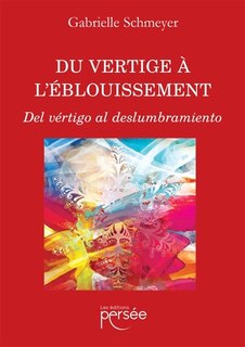 Front cover_Du vertige à l'éblouissement : Del vértigo al deslumbramiento