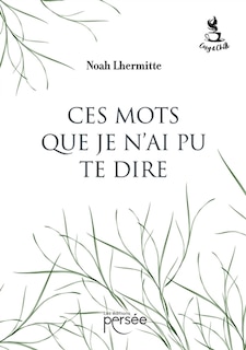 Front cover_Ces mots que je n'ai pu te dire