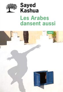 Front cover_Les Arabes dansent aussi