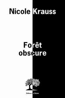 Forêt obscure by Nicole Krauss