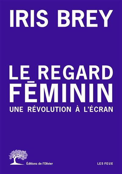 Front cover_Le regard féminin : une révolution à l'écran