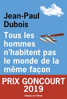 Couverture_Tous les hommes n'habitent pas le monde de la même façon