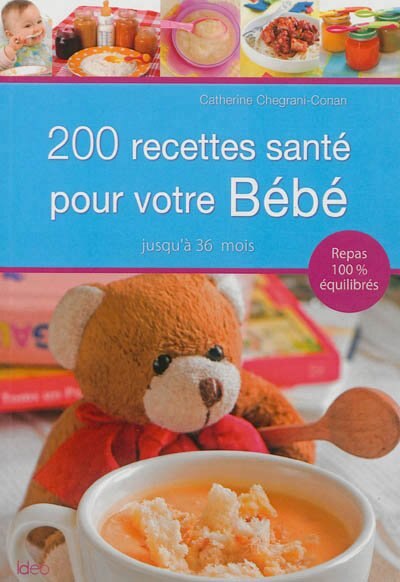 Front cover_200 recettes sant&eacute; pour votre b&eacute;b&eacute;