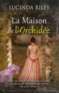 La maison de l'orchidée de Lucinda Riley
