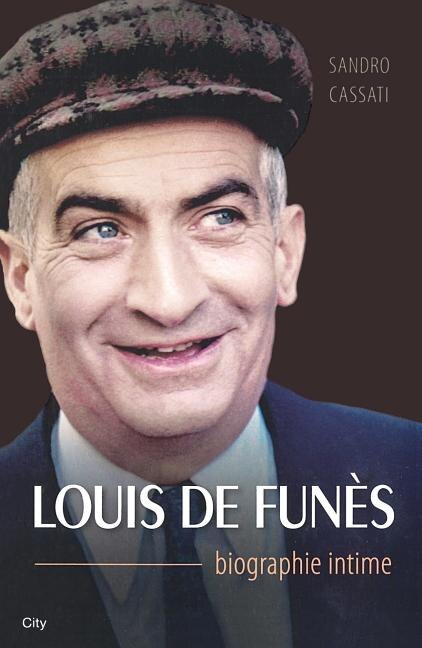 Couverture_Louis de Fun&egrave;s : biographie intime