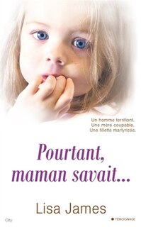 Front cover_Pourtant, maman savait...