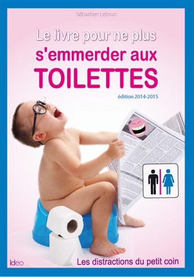 Front cover_Le livre pour ne plus s'emmerder aux toilettes
