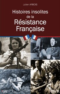 Front cover_Histoires insolites de la Résistance française