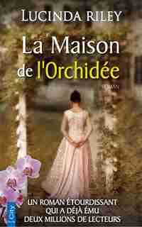 La maison de l'orchidée de Lucinda Riley