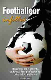 FOOTBALLEUR INFILTRE by Anonyme