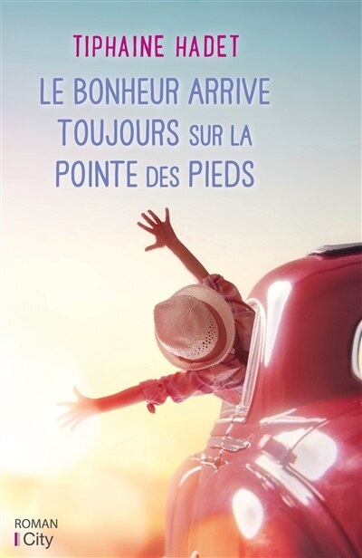 Front cover_Le bonheur arrive toujours sur la pointe des pieds