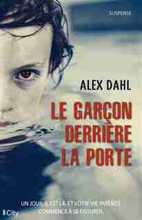 Le garçon derrière la porte by Alez Dahl