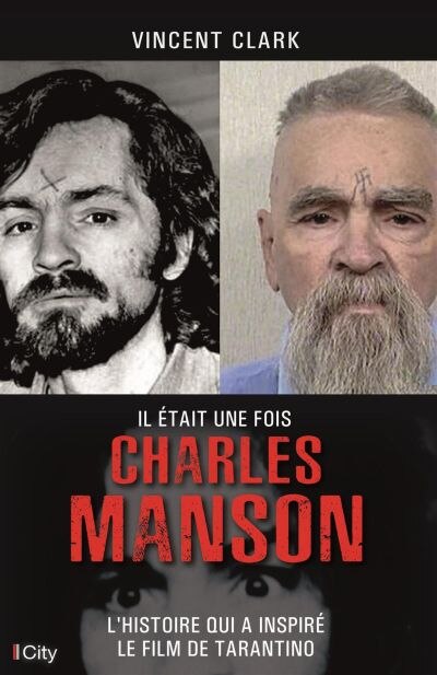 Front cover_IL ÉTAIT UNE FOIS CHARLES MANSON