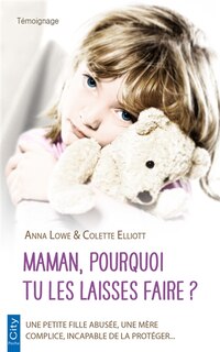 Front cover_Maman, pourquoi tu le laisses faire ?