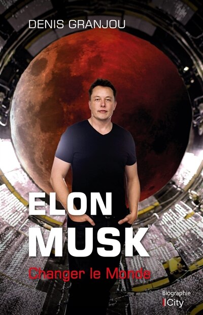 Front cover_Elon Musk, changer le monde