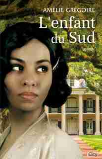 Enfant Du Sud -l' by Amélie Grégoire