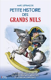 Front cover_Petite histoire des grands nuls