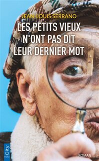 Couverture_Les petits vieux n'ont pas dit leur dernier mot