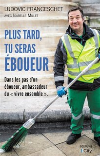 Front cover_Plus tard, tu seras éboueur