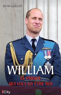 Front cover_William, le prince qui voulait être roi