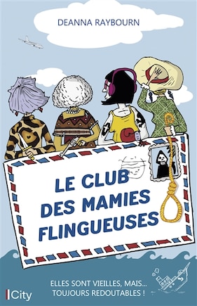 LE CLUB DES MAMIES FLINGUEUSES