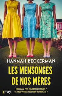 Couverture_Les mensonges de nos m&egrave;res