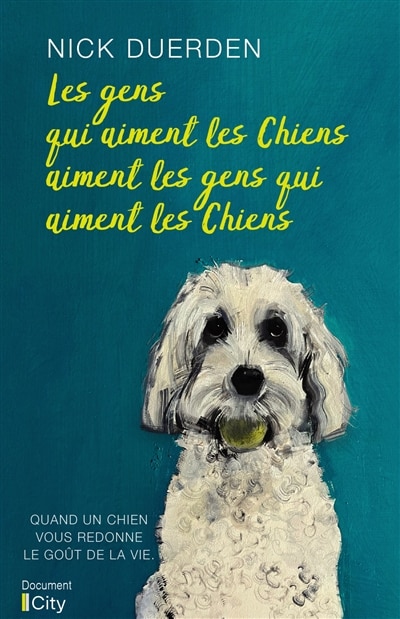 Front cover_Les gens qui aiment les chiens aiment les gens qui aiment les chiens