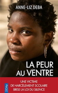 Front cover_La peur au ventre : une victime de harcèlement scolaire brise la loi du silence