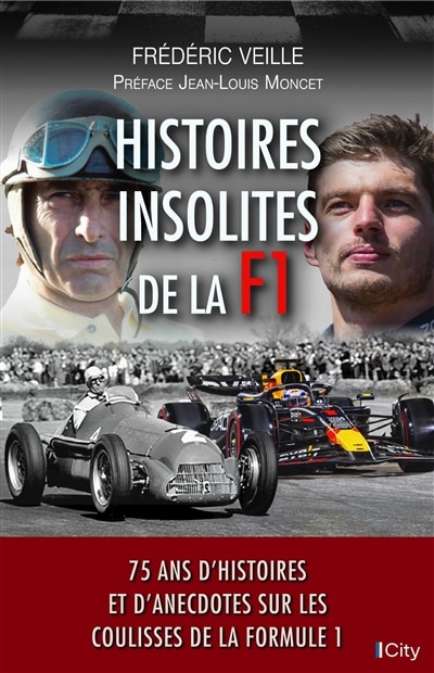 Couverture_Histoires insolites de la F1 : 75 ans d'histoires et d'anecdotes sur les coulisses de la Formule 1