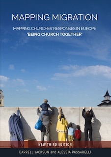 Couverture_Mapping Migration, Mapping Churches' Responses in Europe 'Being Church Together'