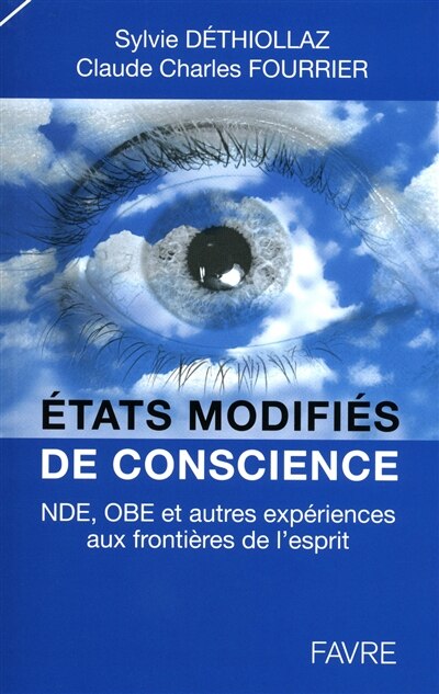 Couverture_ETATS MODIFIES DE CONSCIENCE: NDE,OBE..