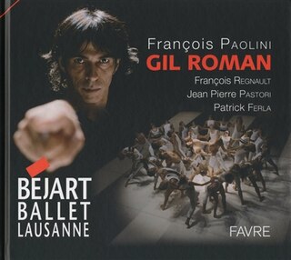 Gil Roman: Béjart ballet Lausanne