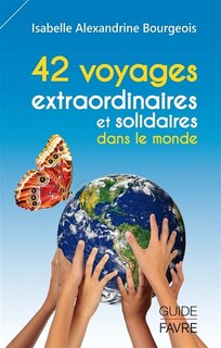 Front cover_42 voyages extraordinaires et solidaires dans le monde