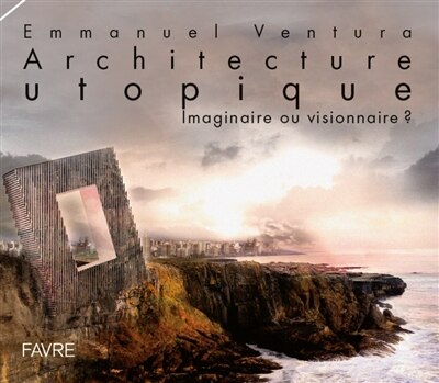 Front cover_Architecture utopique