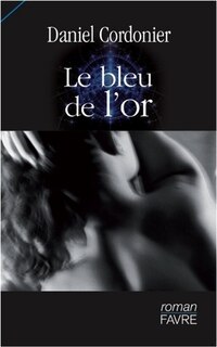 Couverture_Le bleu de l'or