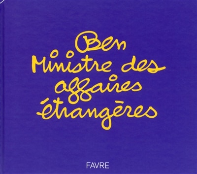Front cover_Ben, ministre des Affaires étrangères