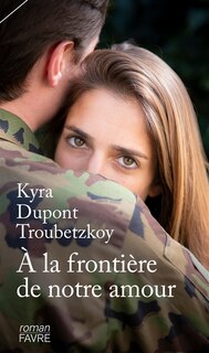 Front cover_A la frontière de notre amour
