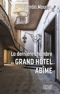 Front cover_La dernière chambre du Grand hôtel Abîme